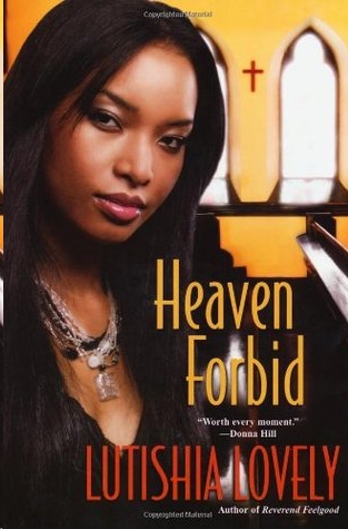 Heaven Forbid by Lutishia Lovely
