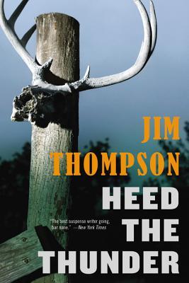 Heed the Thunder (2014) by Jim Thompson