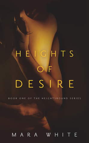 Heights of Desire (2000) by Mara White