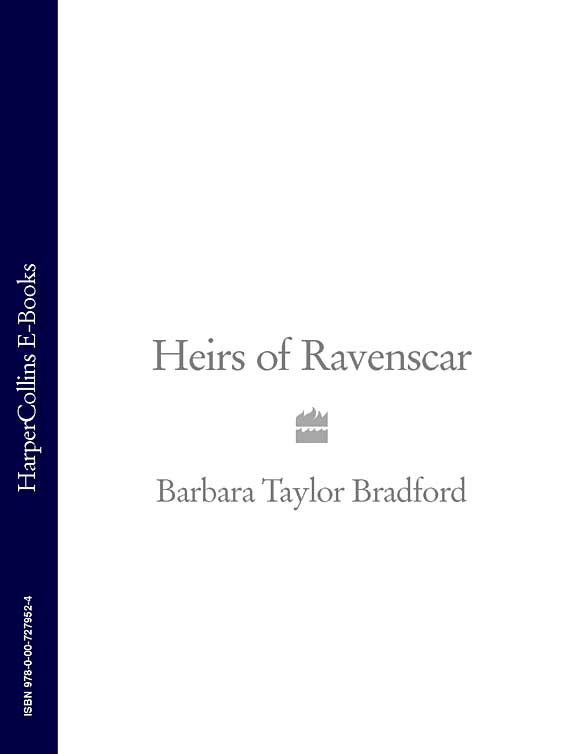 Heirs of Ravenscar (2007) by Barbara Taylor Bradford