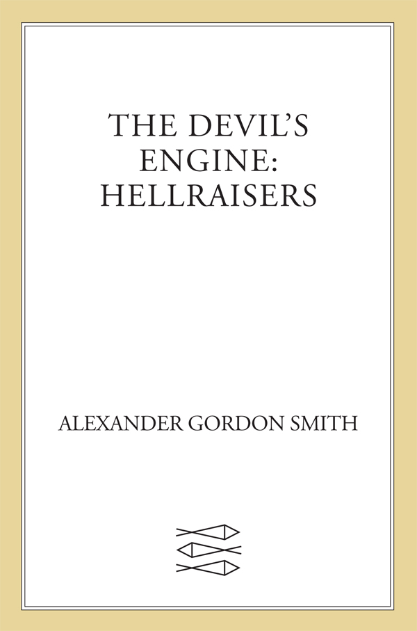 Hellraisers by Alexander Gordon Smith