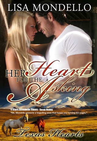 Her Heart for the Asking (2012) by Lisa Mondello