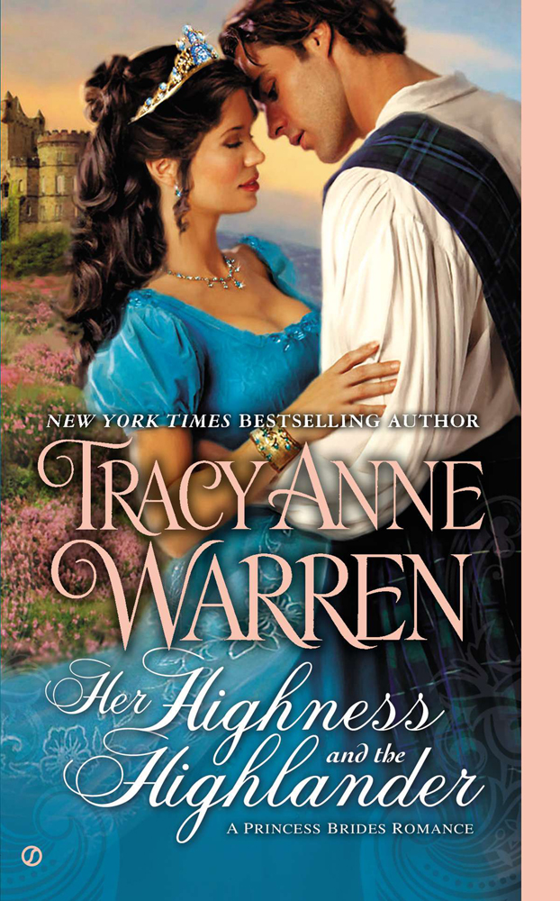 Her Highness and the Highlander: A Princess Brides Romance (2012) by Tracy Anne Warren