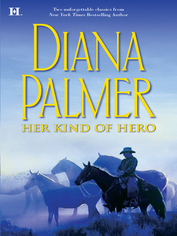 Her Kind of Hero (2009) by Diana Palmer