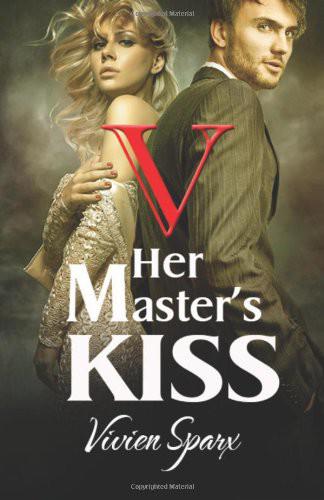 Her Master's Kiss 5 by Vivien Sparx