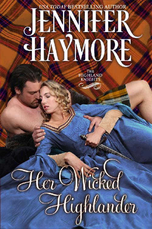 Her Wicked Highlander: A Highland Knights Novella by Jennifer Haymore