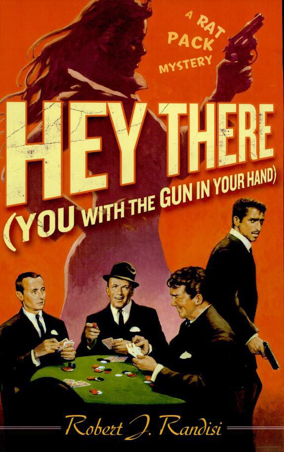 Hey There (You with the Gun in Your Hand) by Robert J. Randisi