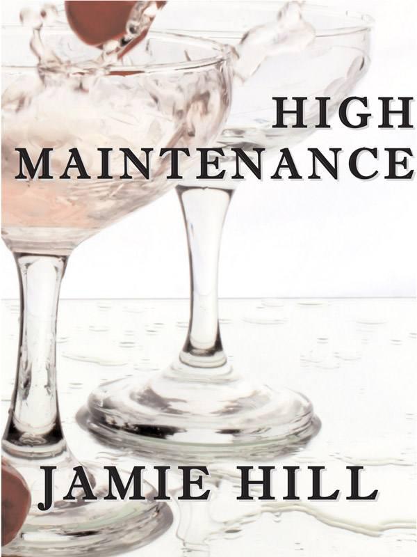 High Maintenance by Jamie Hill