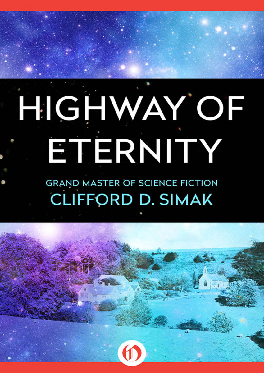 Highway of Eternity by Clifford D. Simak