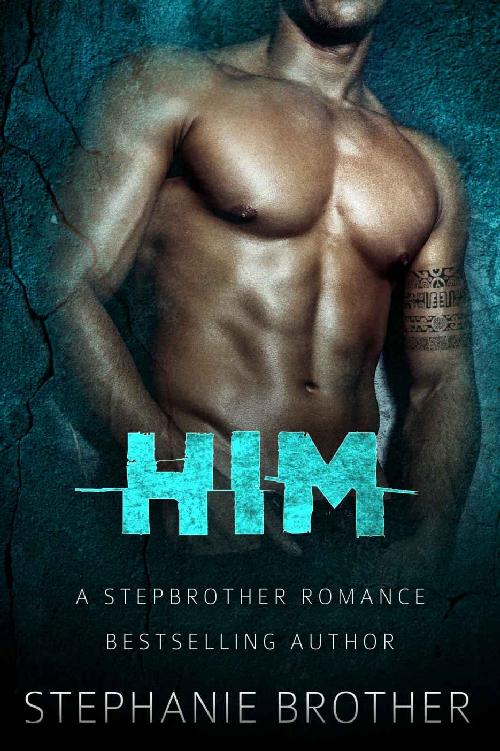 HIM—A Stepbrother Romance: With BONUS NOVELLA: PERSONAL by Stephanie Brother