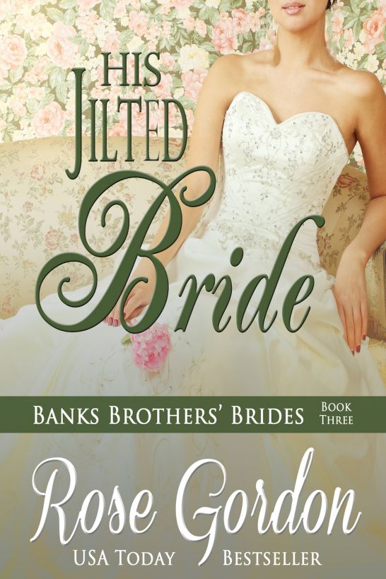 His Jilted Bride (Historical Regency Romance) by Rose Gordon