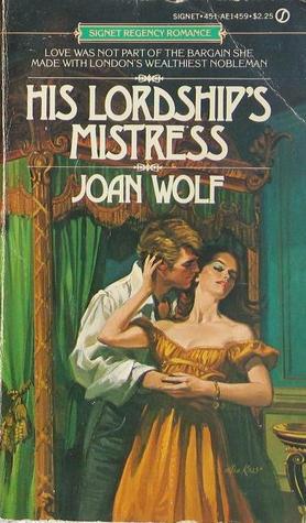 His Lordship's Mistress (1982) by Joan Wolf