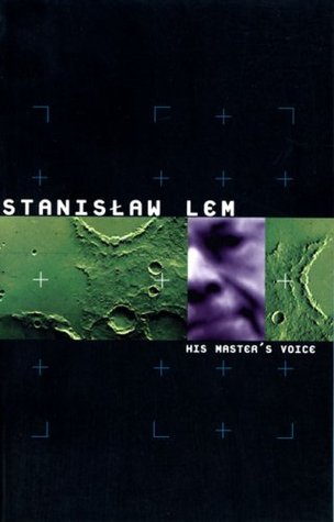 His Master's Voice (1999) by Stanisław Lem
