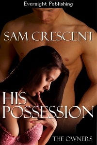 His Possession (2012) by Sam Crescent