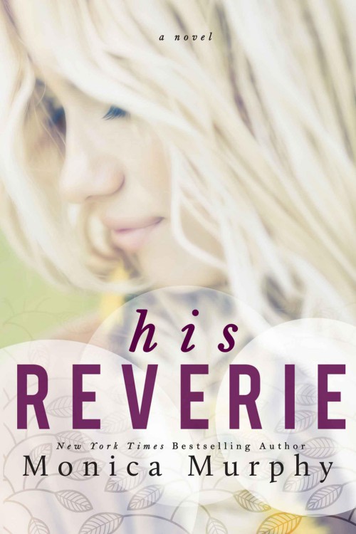 His Reverie by Monica  Murphy