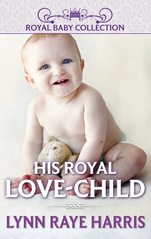 His Royal Love-Child (2013) by Lynn Raye Harris