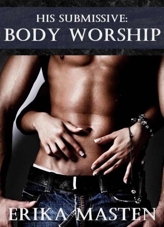 His Submissive: Body Worship