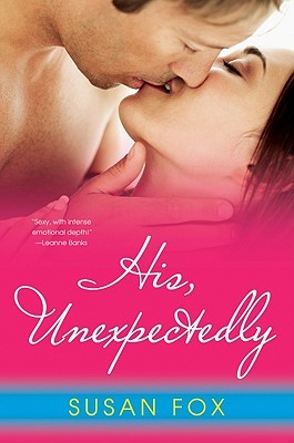 His, Unexpectedly (2011) by Susan  Fox
