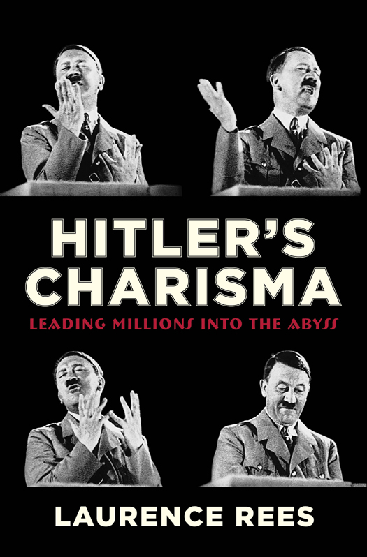 Hitler's Charisma (2013) by Laurence Rees