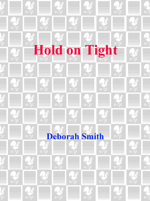 Hold on Tight (2011) by Deborah Smith