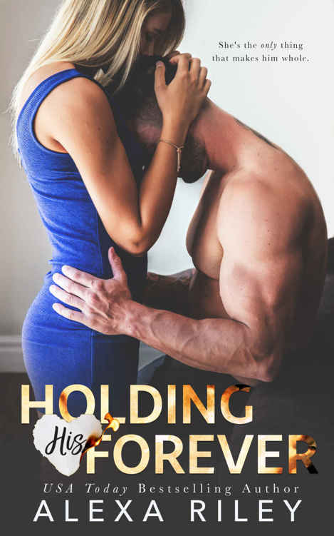 Holding His Forever by Alexa Riley