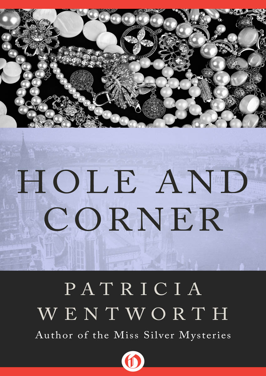 Hole and Corner (2016) by Patricia Wentworth