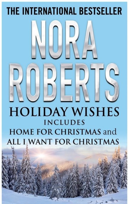 Holiday Wishes by Nora Roberts