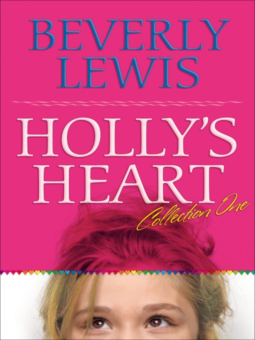 Holly's Heart Collection One by Beverly  Lewis