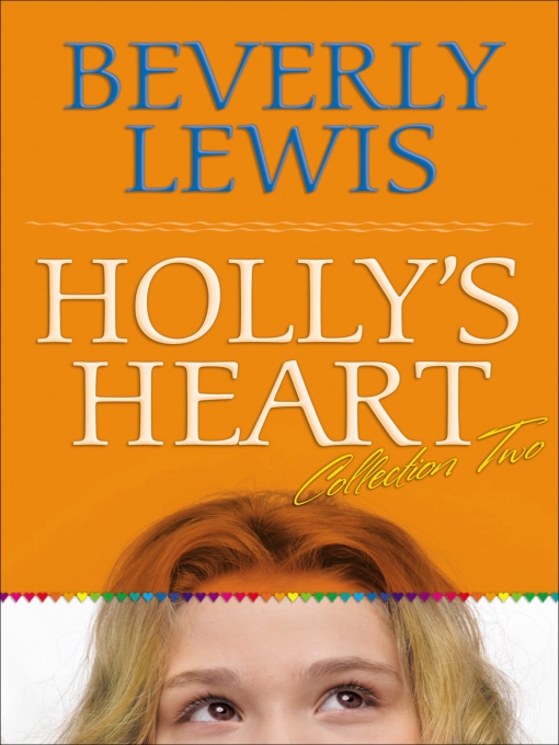 Holly's Heart Collection Two by Beverly  Lewis