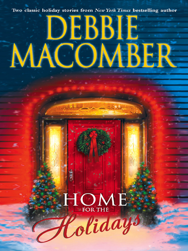 Home for the Holidays (2005) by Debbie Macomber