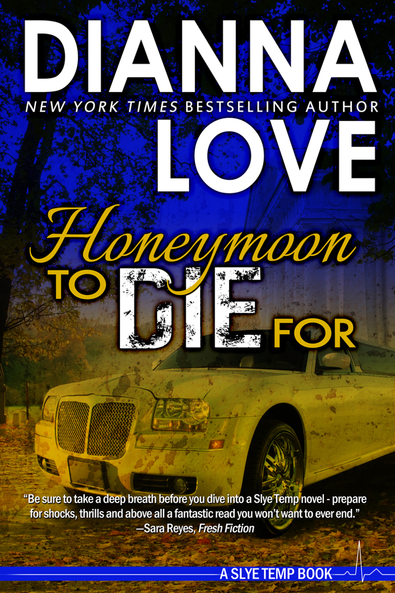 Honeymoon To Die For by Dianna Love