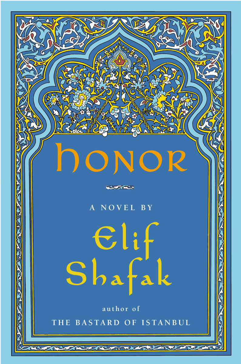 Honor (9781101606148) (2013) by Shafak, Elif