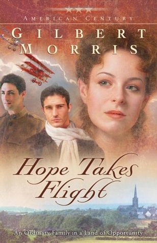 Hope Takes Flight (2006) by Gilbert Morris