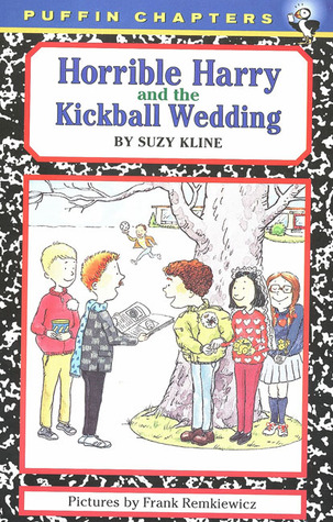 Horrible Harry and the Kickball Wedding (1999) by Suzy Kline