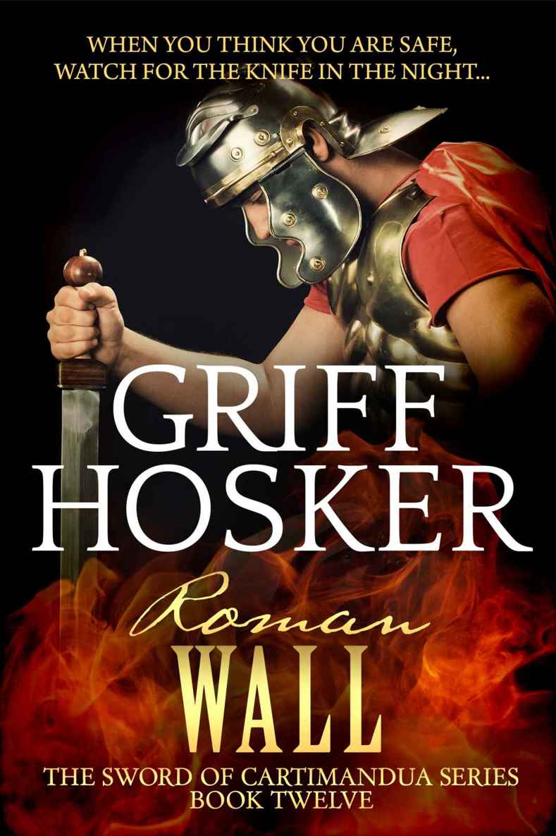 Hosker, G [Sword of Cartimandua 12] Roman Wall by Griff Hosker