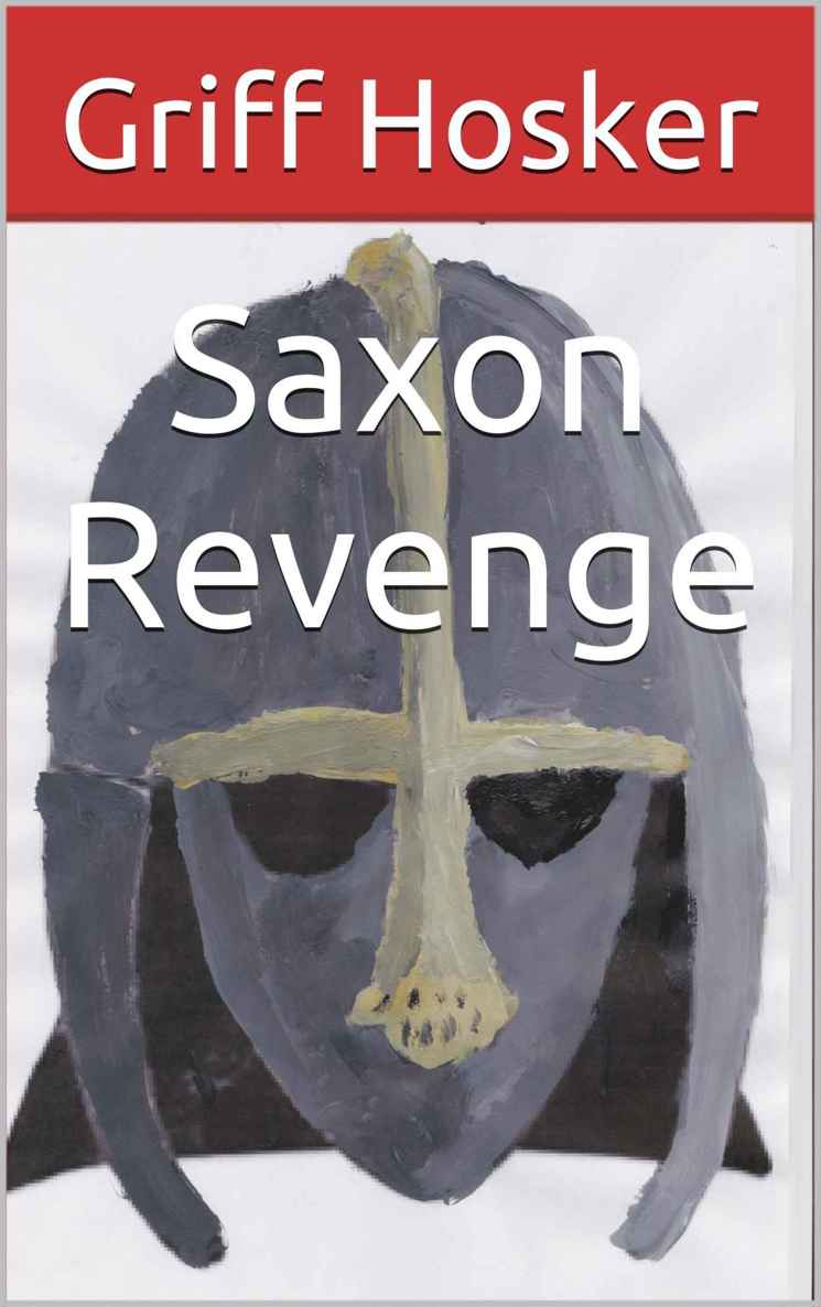 Hosker, G [Wolf Brethren 02] Saxon Revenge by Griff Hosker