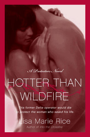 Hotter Than Wildfire (2011) by Lisa Marie Rice