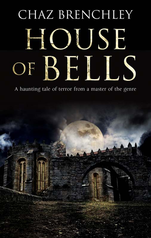 House of Bells (2012) by Chaz Brenchley