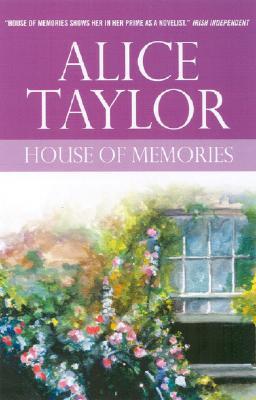 House of Memories (2006) by Alice Taylor
