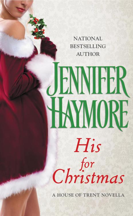 House of Trent 01.5 - His for Christmas by Jennifer Haymore