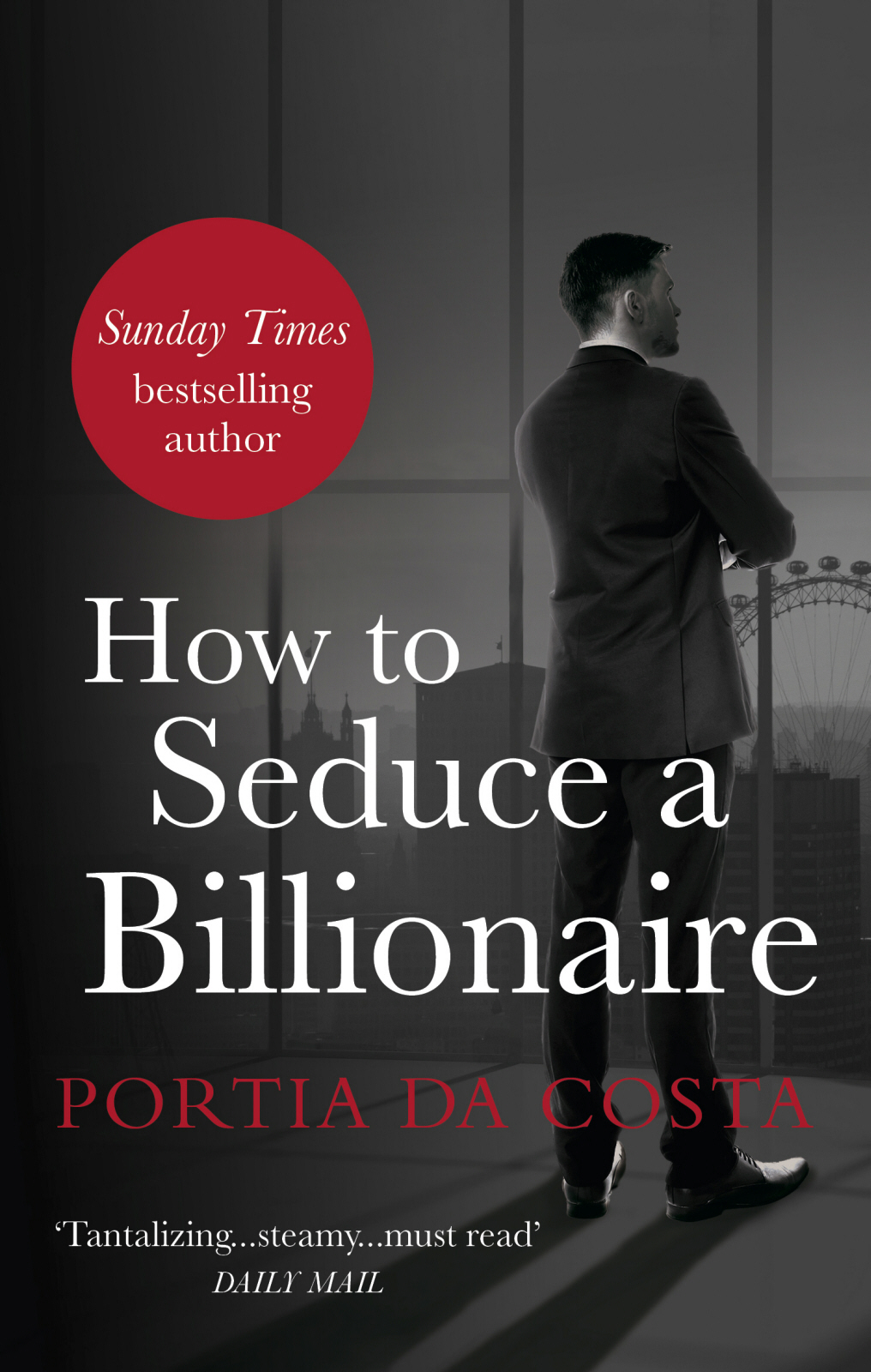 How to Seduce a Billionaire by Portia Da Costa