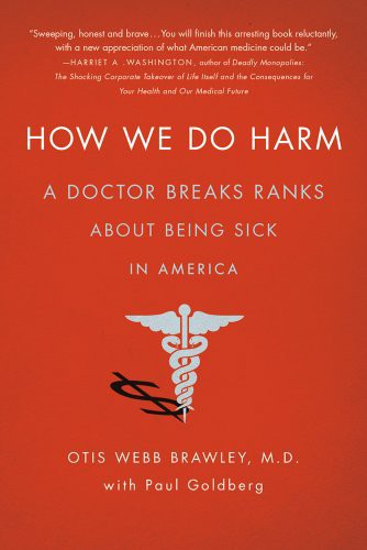 How We Do Harm by Otis Webb Brawley