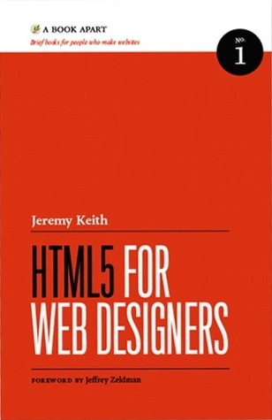 HTML5 for Web Designers (2010) by Jeremy Keith