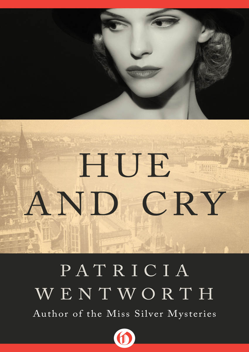 Hue and Cry by Patricia Wentworth