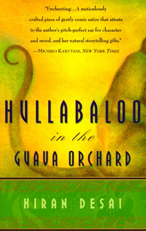 Hullabaloo in the Guava Orchard (1999) by Kiran Desai