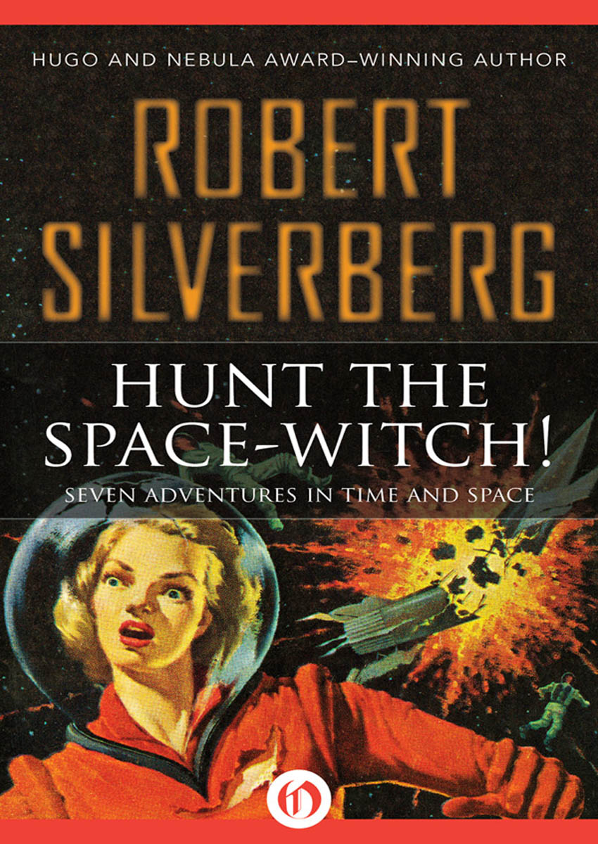 Hunt the Space-Witch! by Robert Silverberg