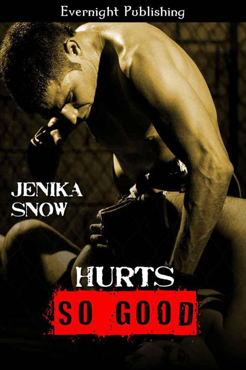 Hurts So Good by Jenika Snow