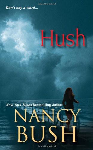 Hush by Nancy Bush
