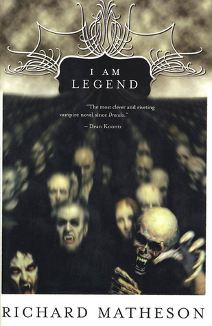 I Am Legend and Other Stories (1997) by Richard Matheson