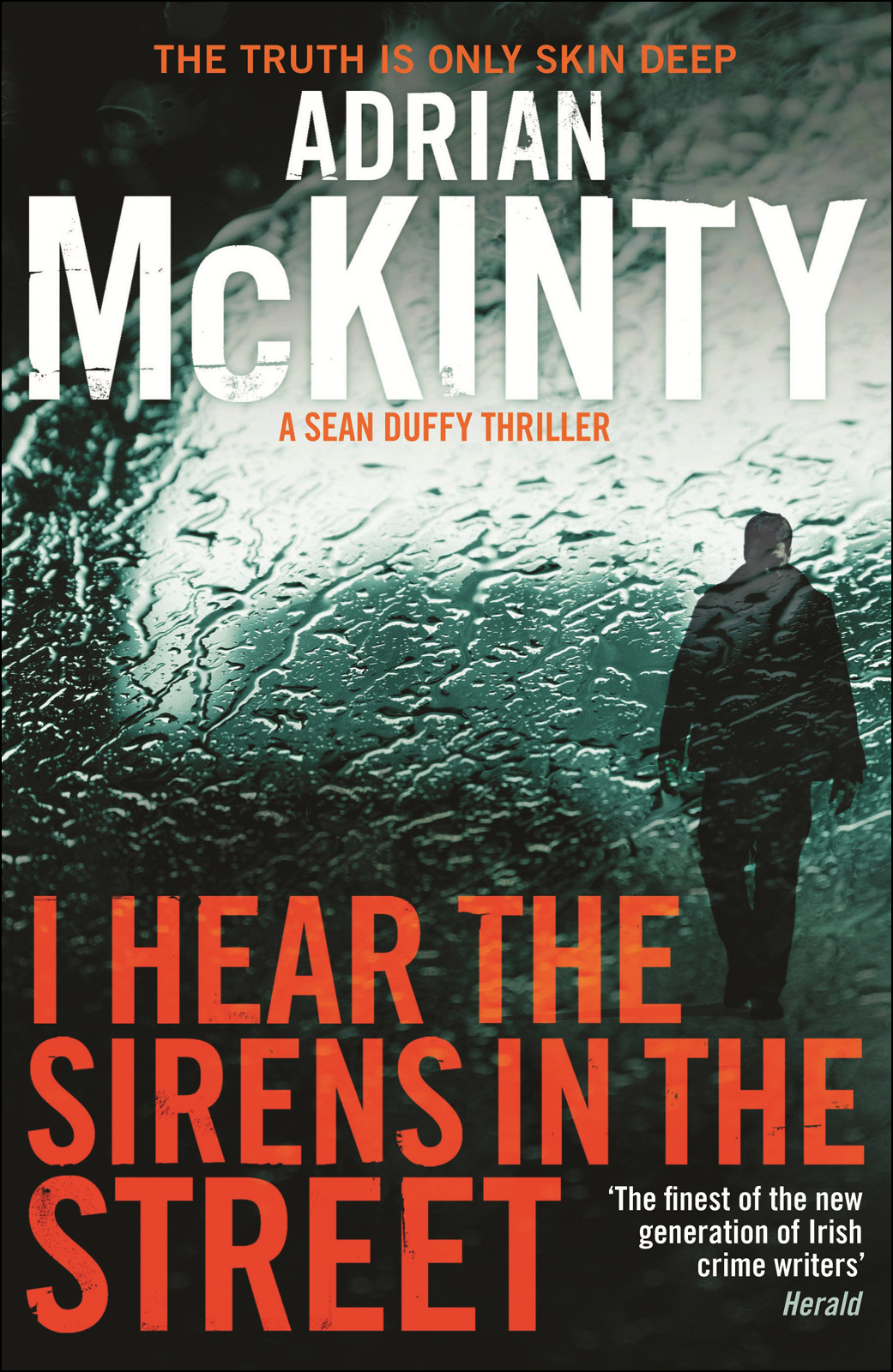 I Hear the Sirens in the Street (2013) by Adrian McKinty